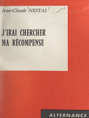 cover image of J'irai chercher ma récompense